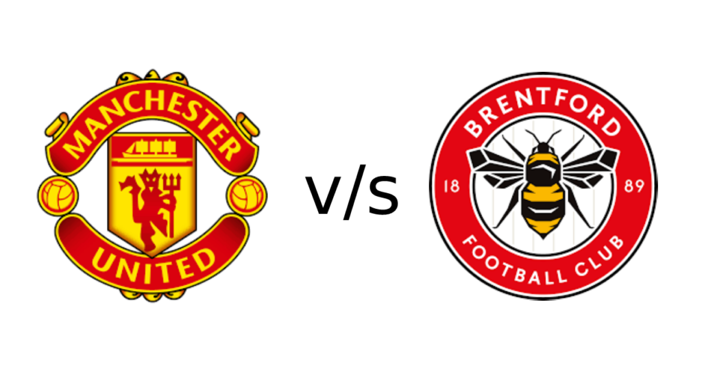 Manchester United vs Brentford